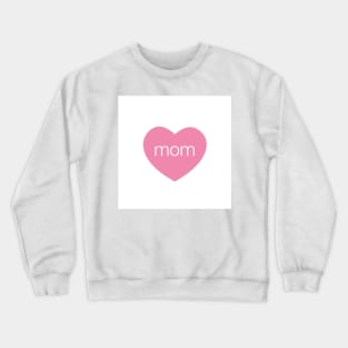 mom Crewneck Sweatshirt